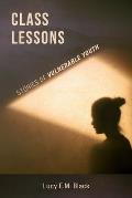 Class Lessons:: Stories of Vulnerable Youth