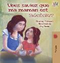 Vous saviez que ma maman est g?niale?: Did You Know My Mom is Awesome? (French Edition)