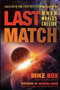 Last Match: When Worlds Collide
