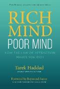 Rich Mind Poor Mind: How The Law of Attraction Makes You Rich
