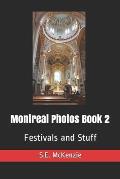 Montreal Photos Book 2: Festivals and Stuff