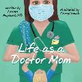 Life as a Doctor Mom