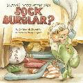 Have You Seen The Sock Burglar?