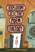 Explosion at the Poem Factory