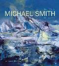 Michael Smith: Sea of Change Mer Mouvante