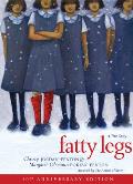 Fatty Legs 10th Anniversary Edition