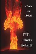TNT: It Rocks The Earth