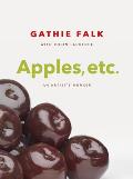 Apples, Etc.: An Artist's Memoir