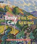 Emily Carr: Fresh Seeing -- French Modernism and the West Coast