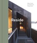 Reside: Contemporary West Coast Houses