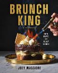 Brunch King: Eats, Beats, and Boozy Drinks