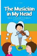 The Musician in My Head: And Two Other Stories