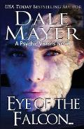 Eye of the Falcon: A Psychic Visions novel