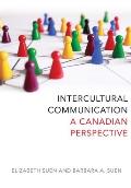 Intercultural Communication: A Canadian Perspective