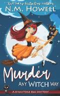 Murder Any Witch Way: A Brimstone Bay Paranormal Cozy Mystery