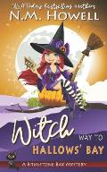 WItch Way to Hallows' Bay: A Brimstone Bay Paranormal Cozy Mystery