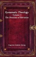 Systematic Theology: Volume III - The Doctrine of Salvation