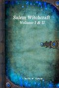 Salem Witchcraft Volume I & II