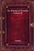 The Writings of Tertullian - Volume III