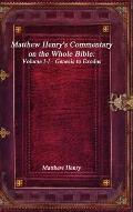 Matthew Henry's Commentary on the Whole Bible: Volume I-I - Genesis to Exodus