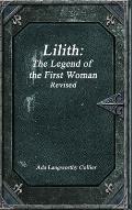 Lilith: The Legend of the First Woman Revised
