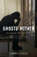 Ghosts Within: Journeying Through Ptsd