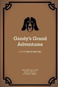 Gandy's Grand Adventures: A Compilation of Stage Plays