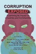 Corruption Exposed: Examining its Impact on Industries and Communities