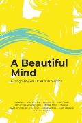 A Beautiful Mind: A Biography on Dr. Austin Mardon