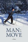 Man on the Move: A Memoir