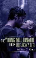 The Young Millionaire from Breakwater