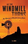As the Windmill Turns: The Memories of Wanda Lorene Baker