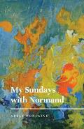 My Sundays with Normand