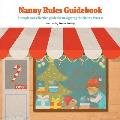 Nanny Rules Guidebook: A simple and effective guide for navigating the Nanny Process