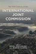 The First Century of the International Joint Commission