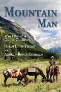 Mountain Man The Life of a Guide Outfitter
