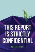 This Report Is Strictly Confidential