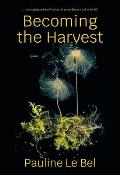 Becoming the Harvest