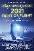 Space Opera Digest 2021: Fight or Flight