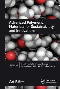 Advanced Polymeric Materials for Sustainability and Innovations