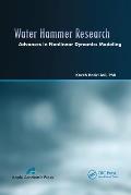 Water Hammer Research: Advances in Nonlinear Dynamics Modeling