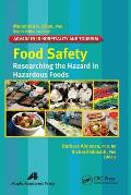Food Safety: Researching the Hazard in Hazardous Foods