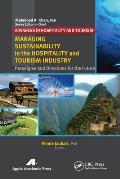 Managing Sustainability in the Hospitality and Tourism Industry: Paradigms and Directions for the Future