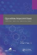 Quantum Nanosystems: Structure, Properties, and Interactions