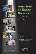 Research for the Radiation Therapist: From Question to Culture