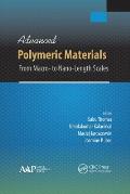 Advanced Polymeric Materials: From Macro- to Nano-Length Scales