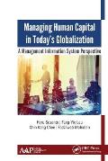 Managing Human Capital in Today's Globalization: A Management Information System Perspective