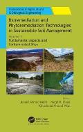Bioremediation and Phytoremediation Technologies in Sustainable Soil Management: Volume 1: Fundamental Aspects and Contaminated Sites