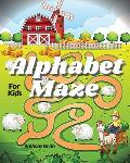 NEW!! Alphabet Maze Puzzle For Kids: Fun and Challenging Mazes For Kids Ages 4-8, 8-12 Workbook For Games, Puzzles and Problem-Solving (Maze Activity