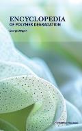 Encyclopedia of Polymer Degradation